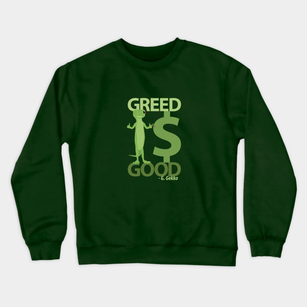 Greedy Gecko Crewneck Sweatshirt by R3Tink